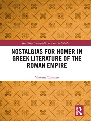 cover image of Nostalgias for Homer in Greek Literature of the Roman Empire